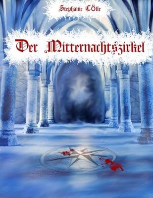 Buch: Der Mitternachtszirkel, Tölle, Stephanie, 2017, BoD - Books on Demand