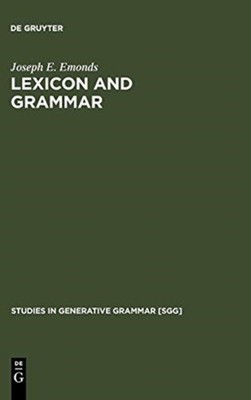 Emonds - Lexicon and Grammar - New hardback or cased book - X555z