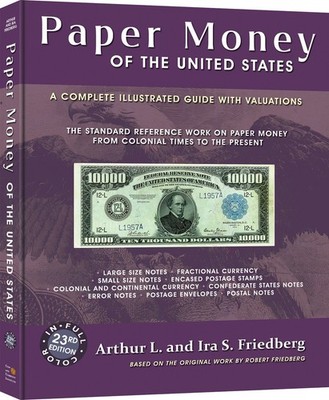 New Friedberg Catalog Paper Money Of The United States Colonial To Present 23rd