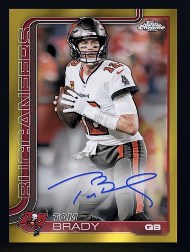 2025 Topps Chrome Tom Brady Base (RAW)