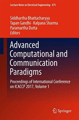 Advanced Computational and Communication Paradigms: Proceedings