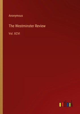 The Westminster Review Vol. XCVI Anonymous Taschenbuch Paperback Englisch 2022