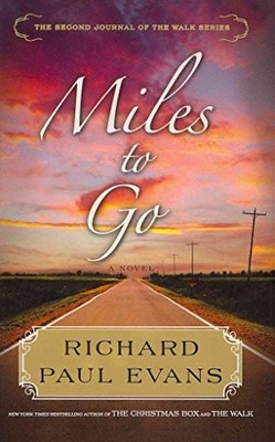Miles to Go (The Walk, 2), Evans, Richard Paul