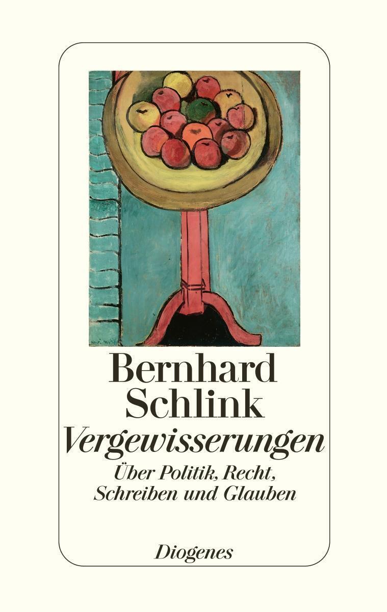 Thumbnail - Vergewisserungen | Bernhard Schlink | Über Politik, Recht, Schreiben