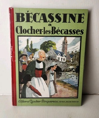 BD - Becassine Clocher Les Becasses - Hachette 2012 J. Pinchon