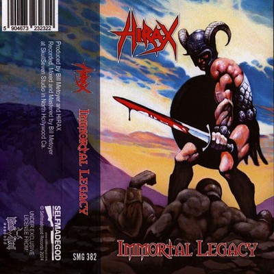 Hirax - Immortal Legacy (2014 - US - Reissue)