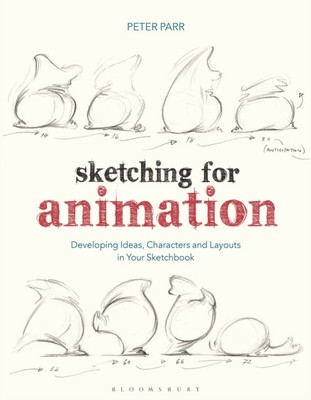 Sketching for Animation by Professor Peter  Parr (Paperback Book)