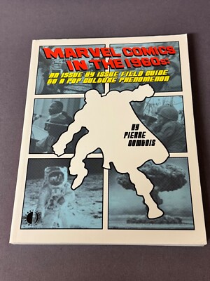 MARVEL COMICS IN THE 1960s Softcover Book Pierre Comtois Popculture
