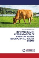 Senthilkumar Subramaniam | IN Vitro Rumen Fermentation OF Brewery Waste...