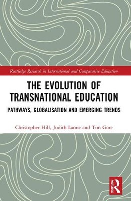 The Evolution of Transnational Education: Pathways, Globalisation and Emerging T