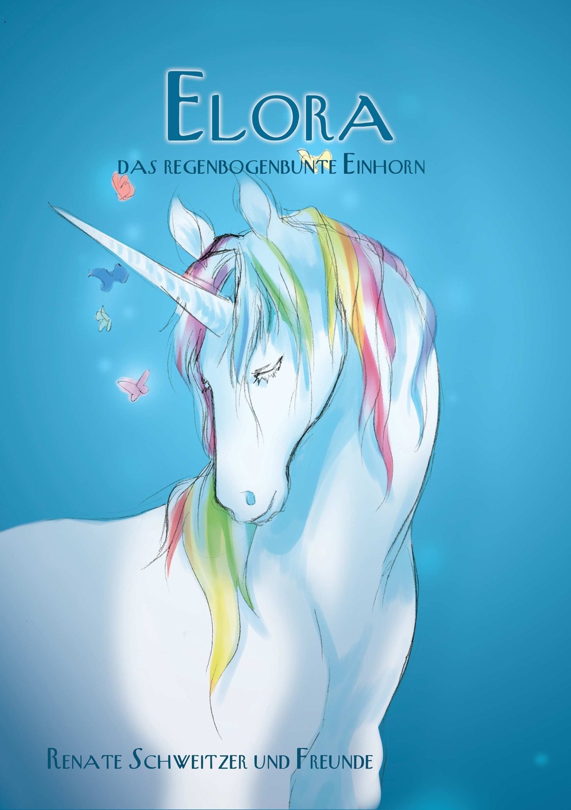 Elora, Das Regenbogenbunte Einhorn (buch)