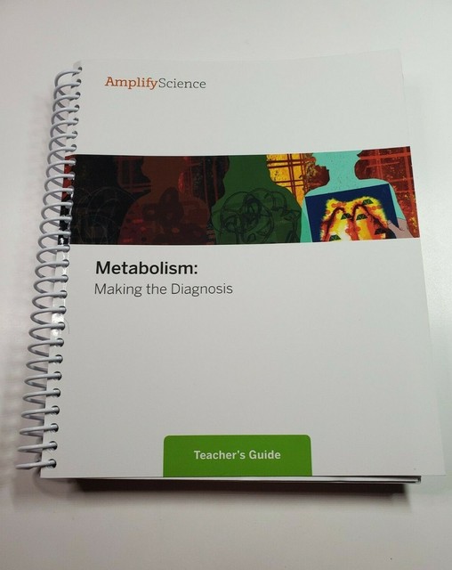 Amplify Science Metabolism Making the Diagnosis Teachers Guide eBay