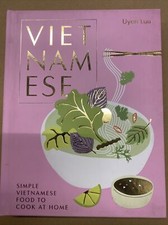 Vietnamese: Simple Vietnamese Food to Cook at Home by Uyen Luu (English) Hardcov