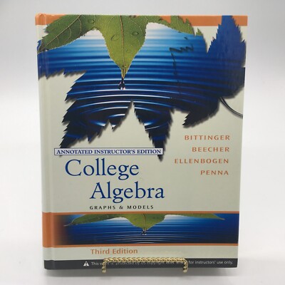 College Algebra Graphs and Models 3rd edition Bittinger, Beecher, Ellenbogen