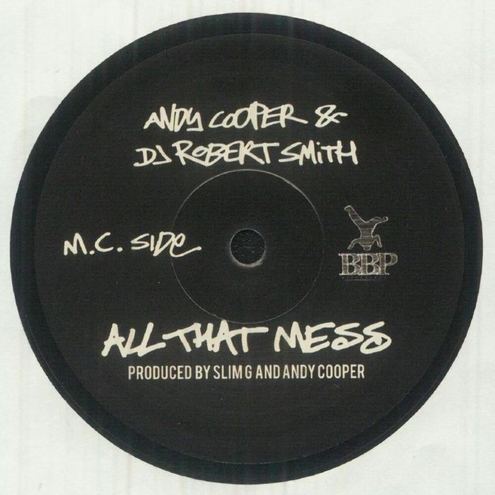 Andy Cooper & DJ Robert Smith - All That Mess (7")