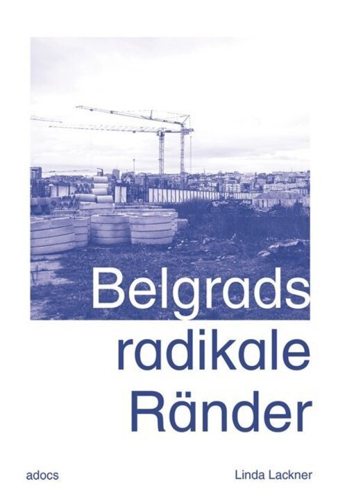 Thumbnail - Belgrads Radikale Ränder | Linda Lackner | Taschenbuch | 280 S. |