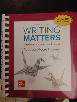 Writing Matters: A Handbook for Writing and Research 3E by Rebecca Moore Howard