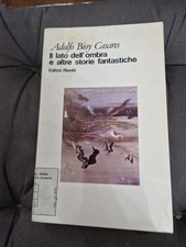 Lato Dell'Ombra Altre Storie Fantastiche Bioy Casares 1ed 1984 Editori Riuniti 