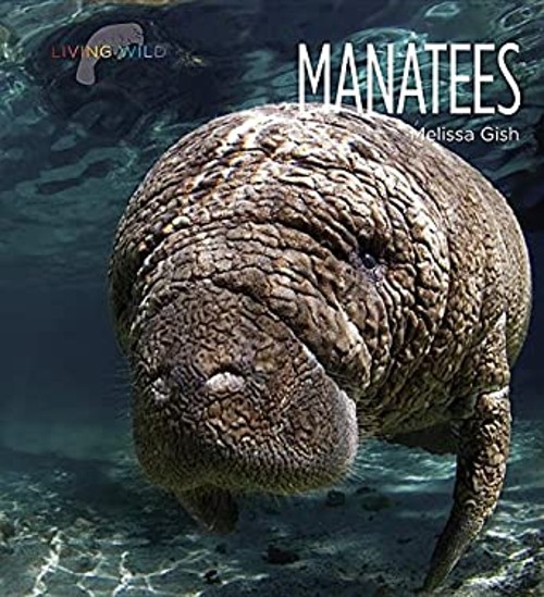 Manatees Hardcover Melissa GishFree US Delivery | ISBN:1608187055