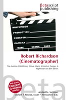 Lambert M. Surhone (U. A.) | Robert Richardson (Cinematographer) | Taschenbuch