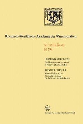 Das Phanomen Der Symmetrie in Natur- Und Arzneistoffen. Warum Methan in ...