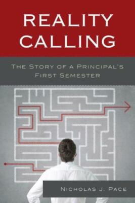 Reality Calling: The Story Of A Principal's First Semester