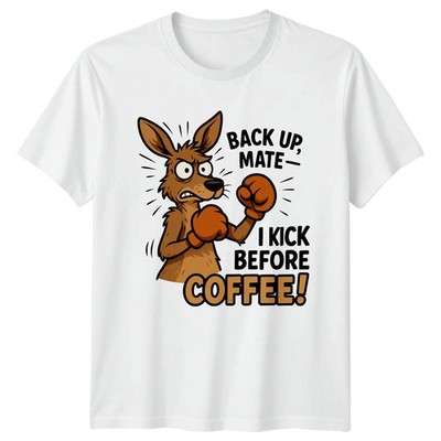 Back Up Mate I Kick Before T-Shirt Känguru Tiere Geburtstag Geschenk