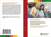 Perspectiva De Futuro De Discentes Da EducaçãO De Jovens E Adultos Romero Fernan