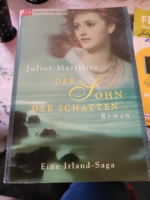 Der Sohn der Schatten : Roman ; [eine Irland-Saga] Juliet Marillier. Aus dem aus