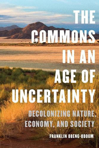 Thumbnail - The Commons In An Age Of Uncertainty: Decolonizing Nature, Economy,