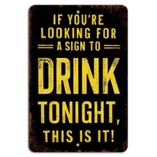 Looking for a Sign to Drink Tonight? This Is It Funny Bar Sign