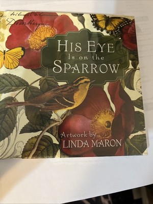 HIS EYE IS ON THE SPARROW By Linda Maron - Hardcover **Mint Condition**