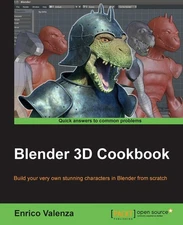 Blender 3D Cookbook: Build your very own stunning characters in Blender from sc,