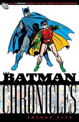 Batman Chronicles, Vol. 5 - Paperback By Finger, Bill - GOOD