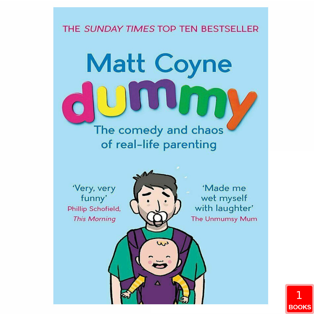Dummy The Comedy and Chaos of Real-Life Parenting  A Humorous Pare | Coyne Matt - Image 8