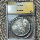 1879 S Morgan Silver Dollar $1 ANACS MS 64 Uncirculated 0.900 Fineness