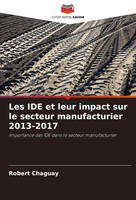 Robert Chaguay | Les Ide Et Leur Impact Sur Le Secteur Manufacturier 2013-2017