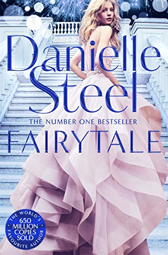Fairytale: Escape With A Magical Story Of Love, Family And... - Steel, Danielle