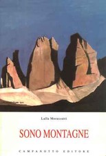 Sono montagne - Lalla Morassutti (Campanotto editore) [2012]