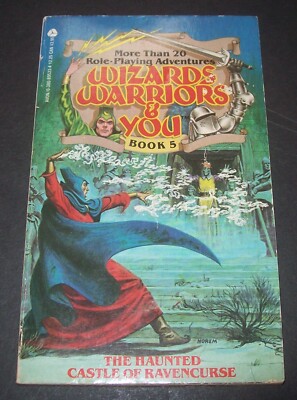 WIZARDS WARRIORS & YOU BOOK 5 - THE HAUNTED CASTLE OF RAVENCURSE- ROLL PLAYING