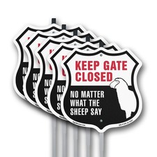 Keep Gate Closed No Matter What The Shield Shaped Sign With Stake