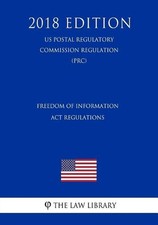 Freedom of Information Act Regulations (US Postal Regulatory Commission Regulati