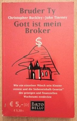 Christopher Buckley/John Tierney: Bruder Ty - Gott ist mein Broker