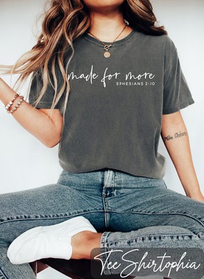 Christian Faith Made For More Comfort Tee Unisex Apparel