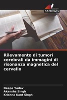 Deepa Yadav (U. A.) | Rilevamento Di Tumori Cerebrali Da Immagini Di...