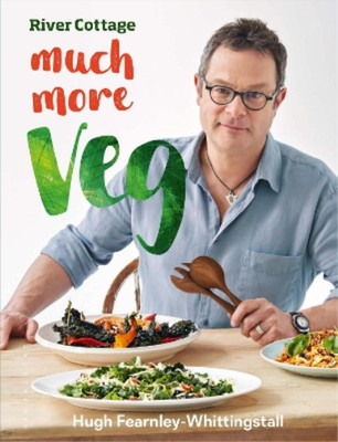 Hugh Fearnley-Whittingstall River Cottage Much More Veg (Gebundene Ausgabe)