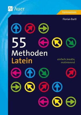 55 Methoden Latein | Florian Bartl | deutsch