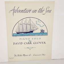 Vintage 1953 Adventure On The Sea Piano Solo Sheet Music by David Carr Glover