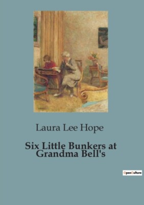 Lee Hope - Six Little Bunkers at Grandma Bell's - paperback or softbac - X555z