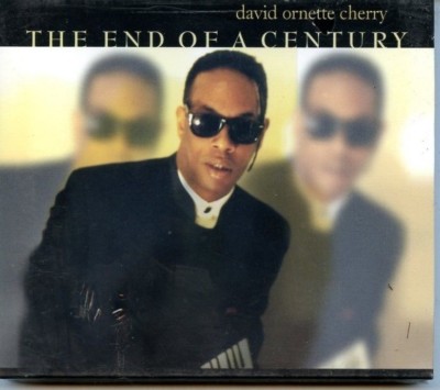 DAVID ORNETTE CHERRY-   THE END OF A CENTURY  SEALED   CD * 